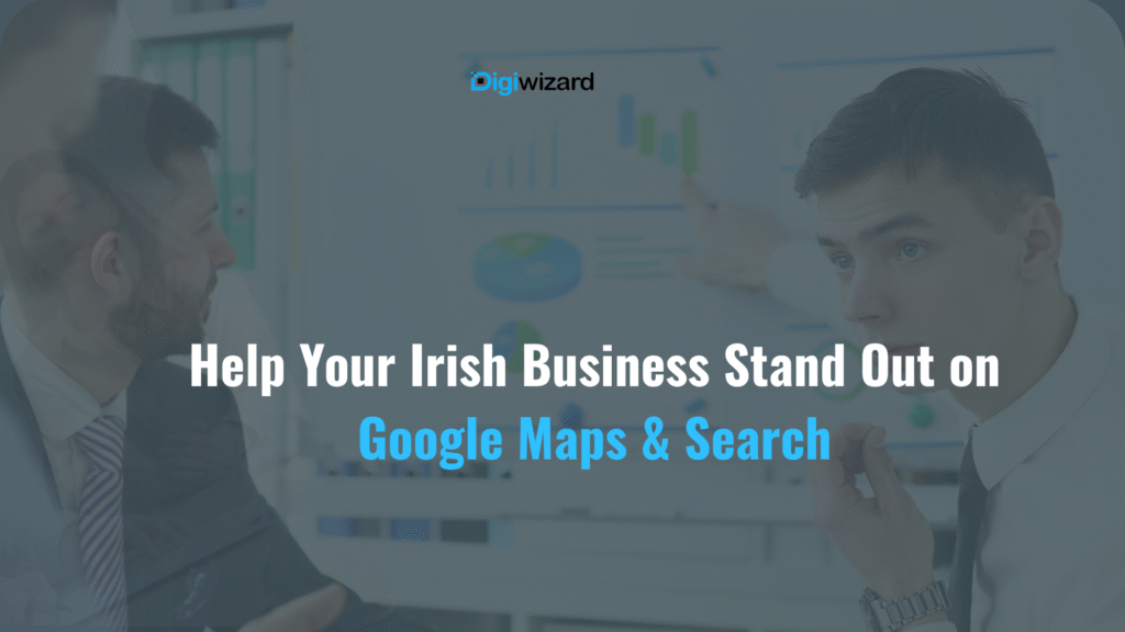 Best Google Business Profile Optimisation tips Ireland for local businesses