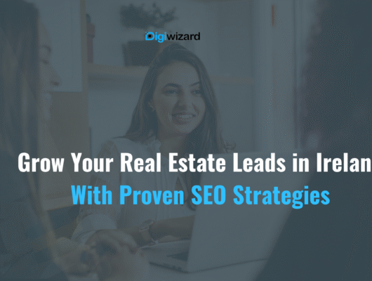 Best SEO strategies for real estate Ireland strategy guide for property agents