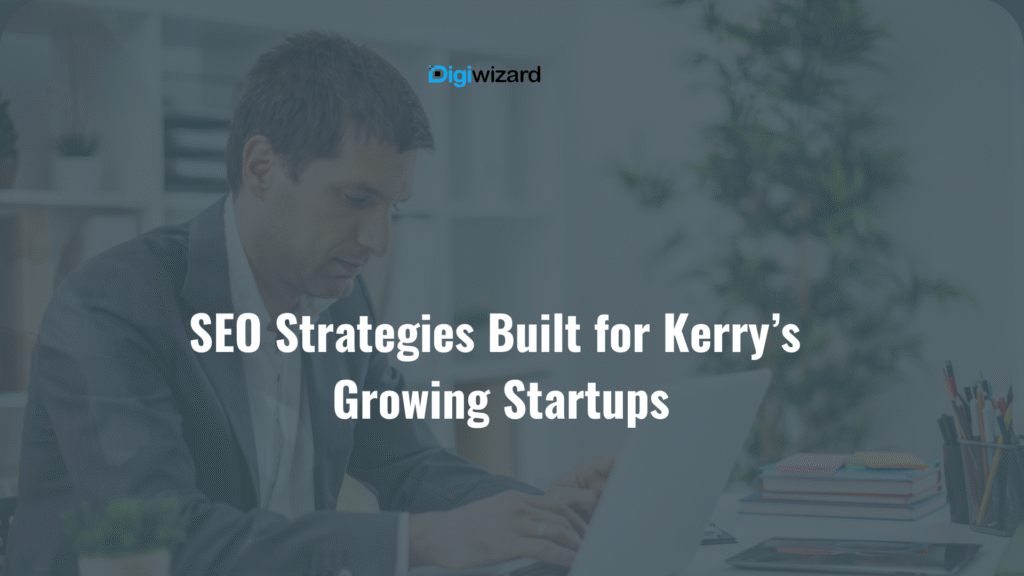 Best SEO Agency in Kerry Professional SEO Services for Kerry Businesses