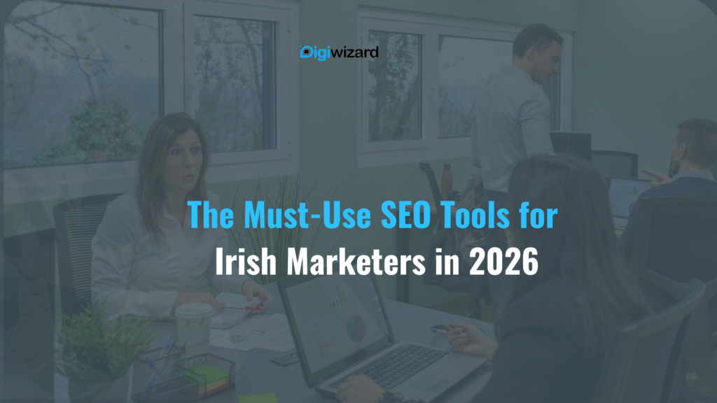 Best SEO Tools Ireland 2026 Tools used by top Irish digital marketing agencies