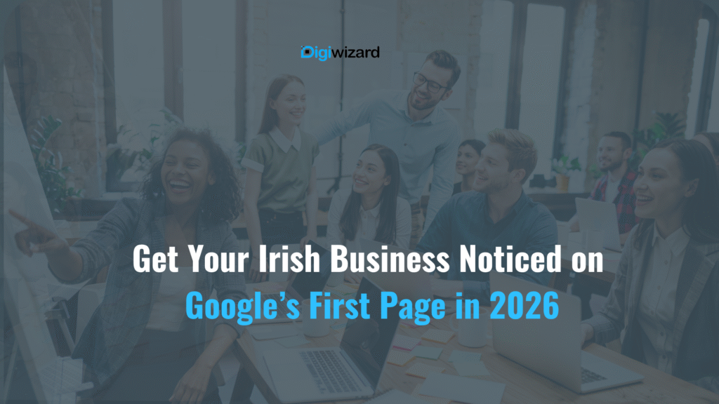 How to Rank Your Irish Business on Google in 2026
