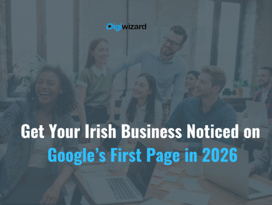 How to Rank Your Irish Business on Google in 2026