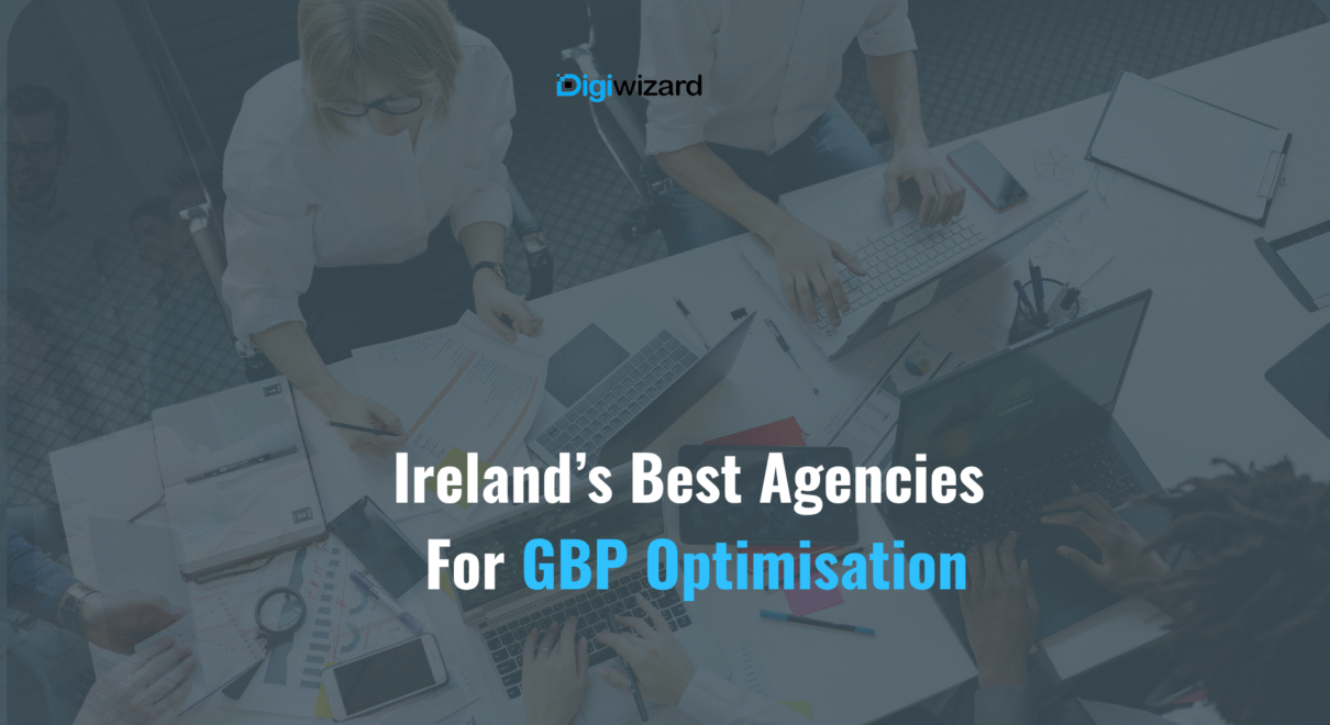 Top 5 SEO agencies in Ireland specialising in Google Business Profile SEO Ireland