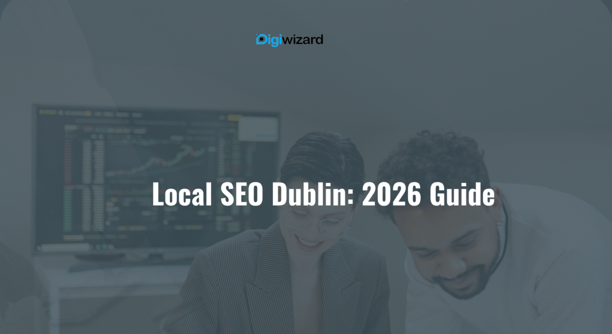Local SEO Dublin 2026 guide for small businesses showing Google Maps rankings, local search results, and SEO performance dashboard for Dublin businesses optimization