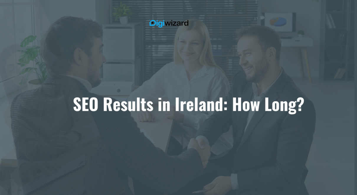 how long does SEO take to work in Ireland timeline infographic 2026