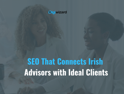 SEO for financial advisors Ireland showing Google search results for Irish financial planning services