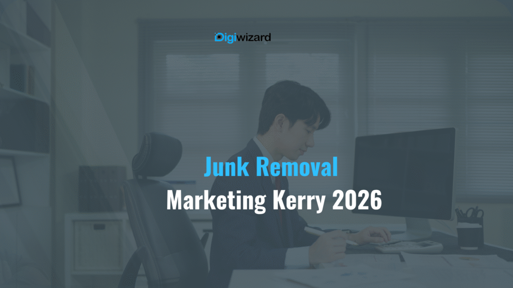 Facebook Ads strategy for junk removal Kerry Ireland rubbish removal Tralee