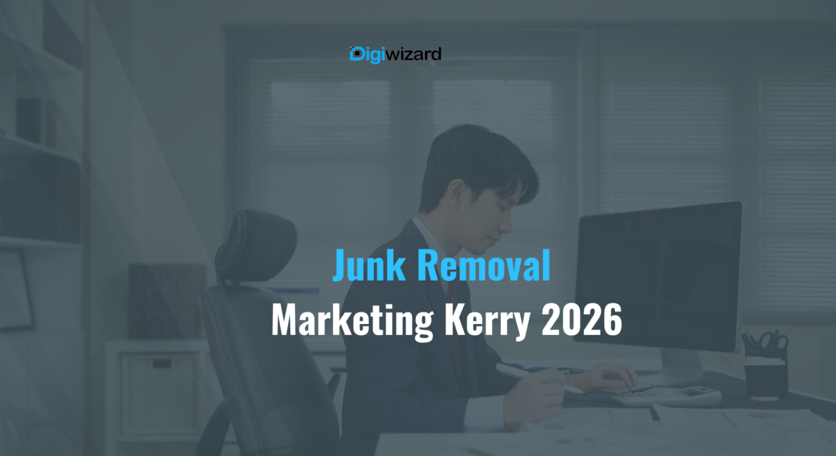 Facebook Ads strategy for junk removal Kerry Ireland rubbish removal Tralee