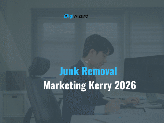 Facebook Ads strategy for junk removal Kerry Ireland rubbish removal Tralee