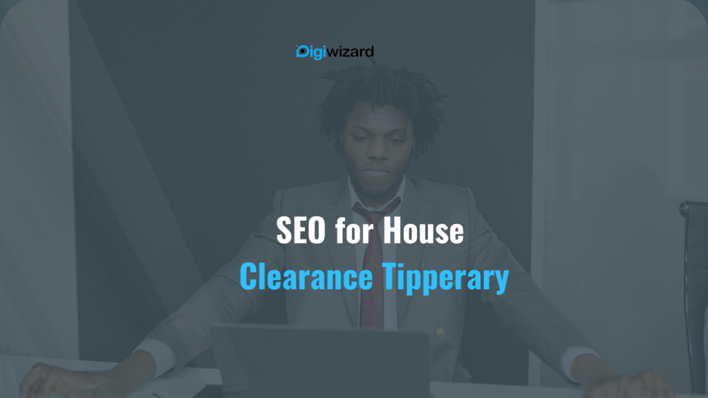 House clearance SEO tips for businesses in Co. Tipperary junk removal Clonmel Thurles